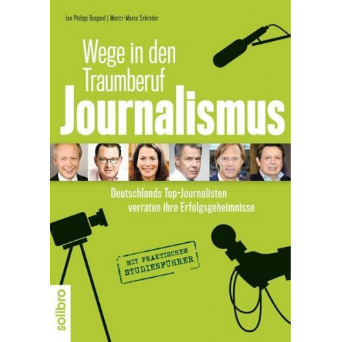 Wege in den Traumberuf Journalismus