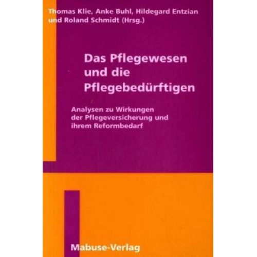 Anke Buhl & Hildegard Entzian - Das Pflegewesen und die Pflegebedürftigen