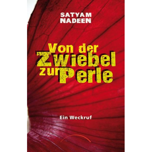 Satyam Nadeen - Von der Zwiebel zur Perle