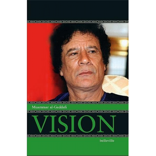 Muammar al Gaddafi - Vision