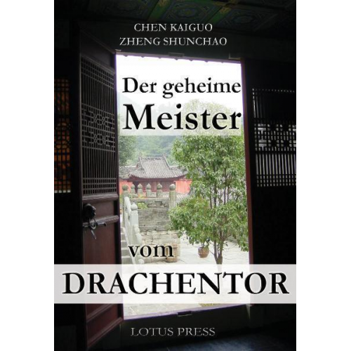 Chen Kaiguo & Zheng Shunchao - Der geheime Meister vom Drachentor