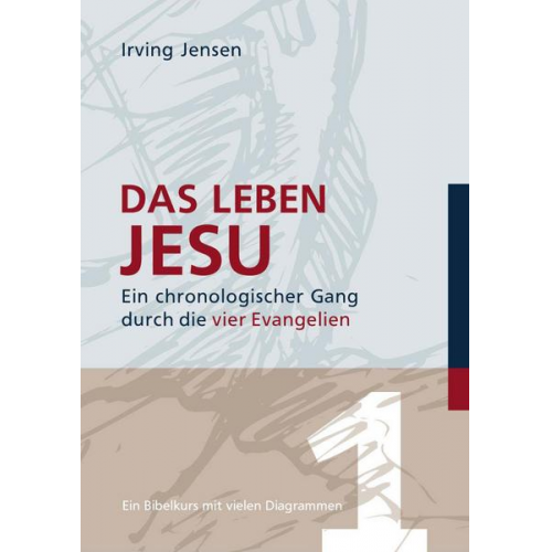 Irving Jensen - Das Leben Jesu