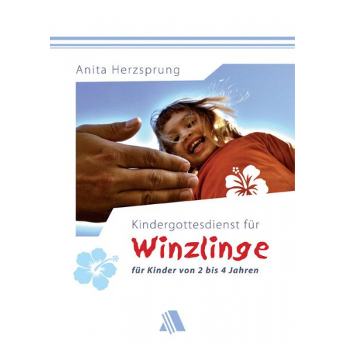 Anita Herzsprung - Kindergottesdienst für Winzlinge