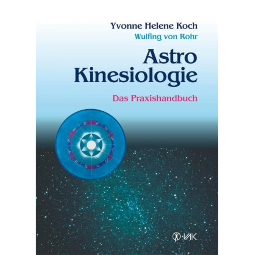 Yvonne H. Koch & Wulfing Rohr - AstroKinesiologie