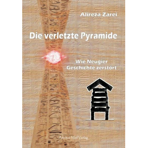 Alireza Zarei - Die verletzte Pyramide