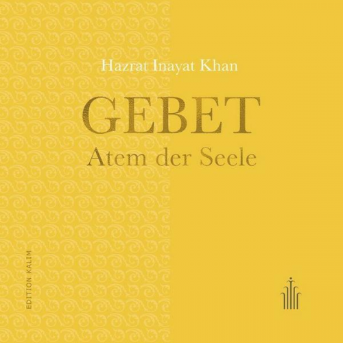 Hazrat Inayat Khan - Gebet - Atem der Seele