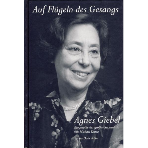 Michael Kurtz - Auf Flügeln des Gesangs - Agnes Giebel