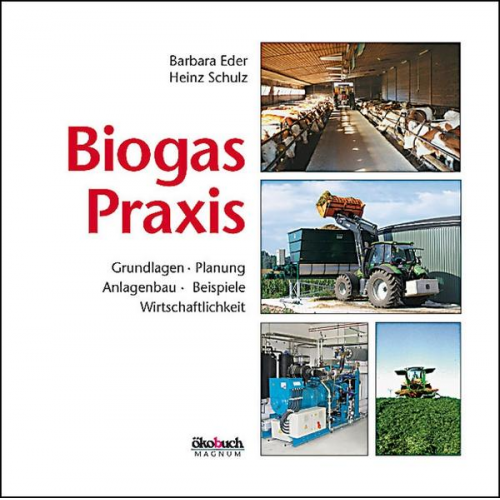 Barbara Eder & Andreas Krieg - Biogas-Praxis