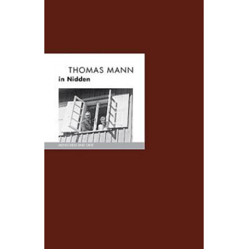 Bernd Erhard Fischer & Angelika Fischer - Thomas Mann in Nidden