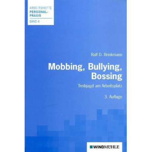 Ralf D. Brinkmann - Mobbing, Bullying, Bossing