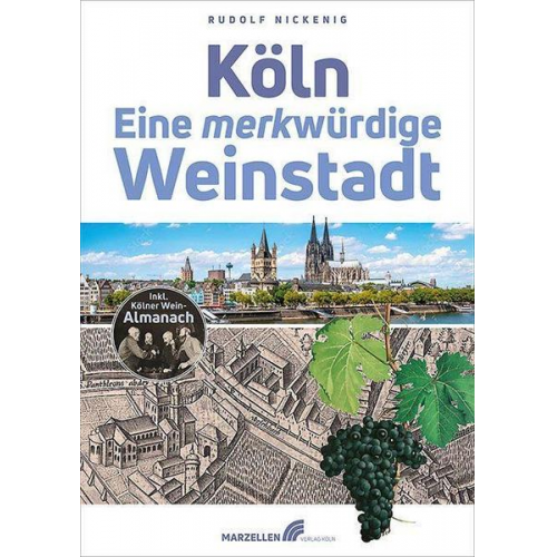 Rudolf Nickenig - Köln – Eine merkwürdige Weinstadt