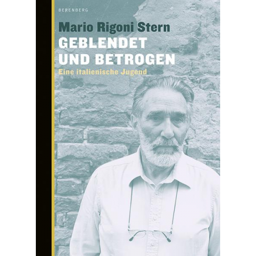 Mario Rigoni Stern - Geblendet und betrogen