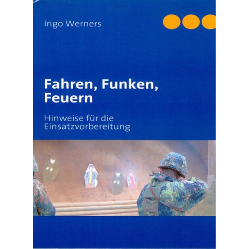 Ingo Werners - Fahren, Funken, Feuern