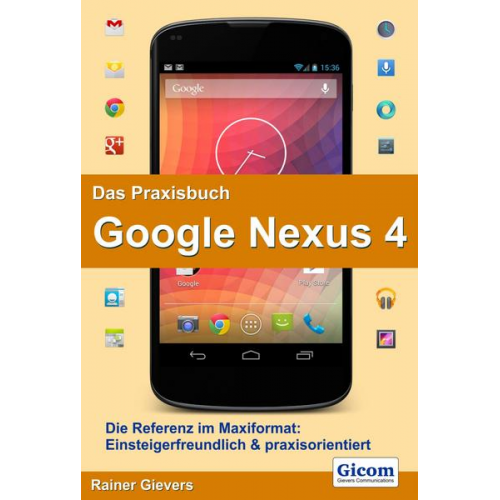 Rainer Gievers - Das Praxisbuch Google Nexus 4