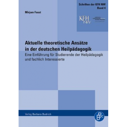 Mirjam Faust - Aktuelle theoretische Ansätze in der deutschen Heilpädagogik