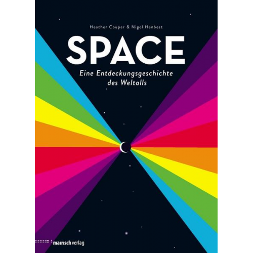 Heather Couper & Nigel Henbest - SPACE - Eine Entdeckungsgeschichte des Weltalls