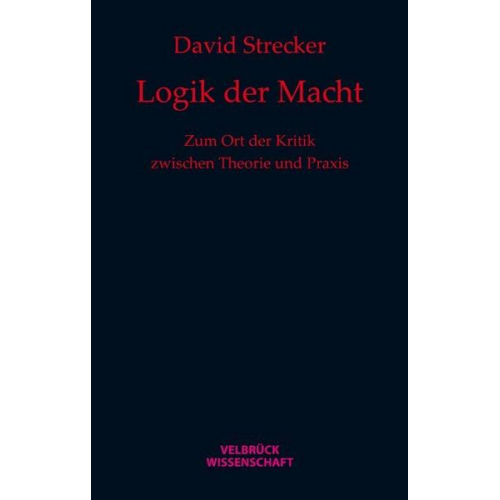 David Strecker - Logik der Macht