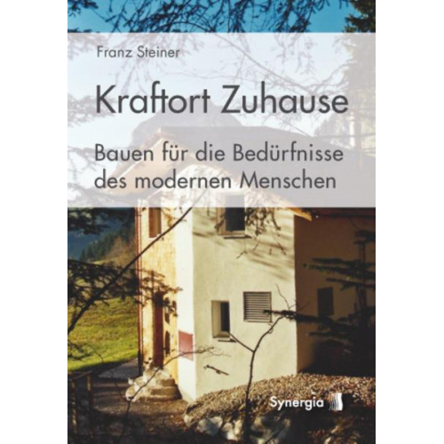 Franz Steiner - Kraftort Zuhause