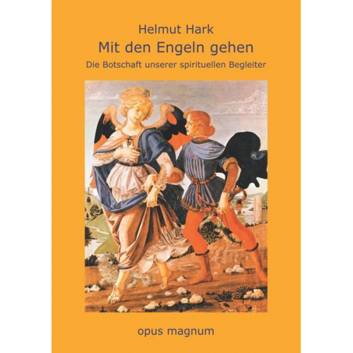 Helmut Hark - Mit den Engeln gehen