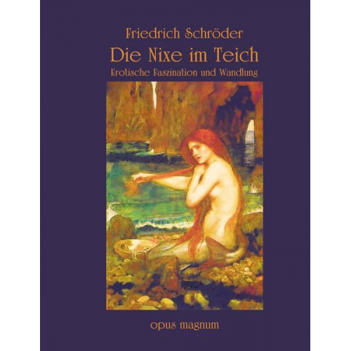 Friedrich Schröder - Die Nixe im Teich