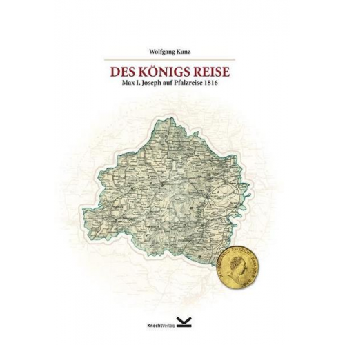 Wolfgang Kunz - Des Königs Reise