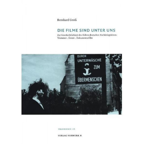 Bernhard Gross - Die Filme sind unter uns