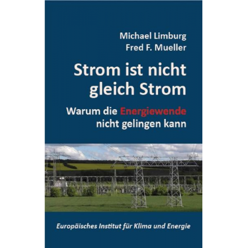 Michael Limburg & Fred F. Mueller - Strom ist nicht gleich Strom