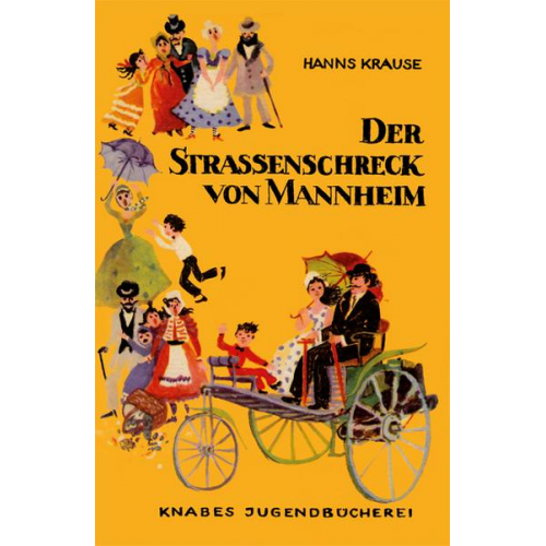 Hanns Krause - Der Straßenschreck von Mannheim