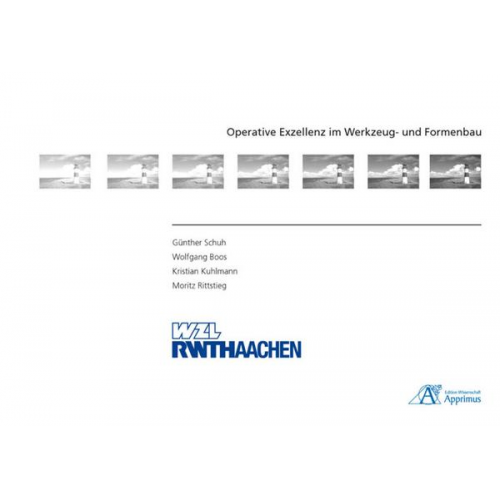 Günther Schuh & Wolfgang Boos & Kristian Kuhlmann & Moritz Rittstieg - Operative Exzellenz im Werkzeug- und Formenbau