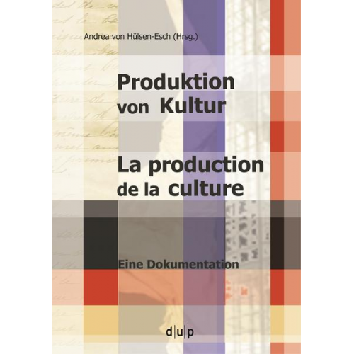 Produktion von Kultur. La production de la culture