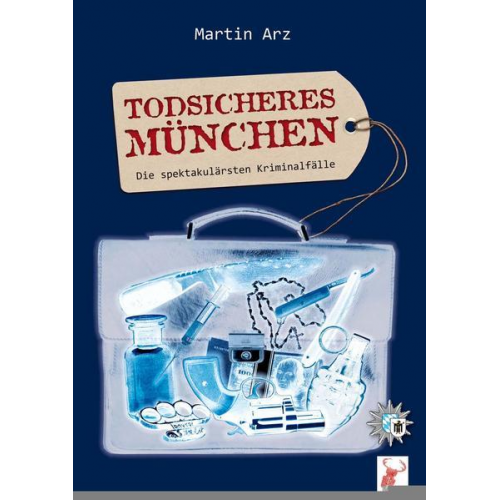 Martin Arz - Todsicheres München