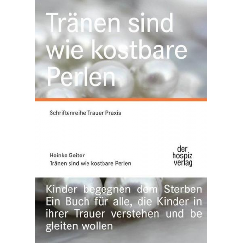 Heinke Geiter - Tränen sind wie kostbare Perlen