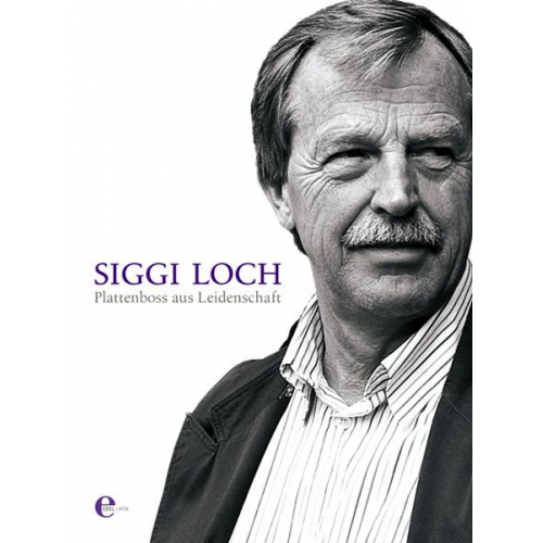 Siggi Loch - Plattenboss aus Leidenschaft