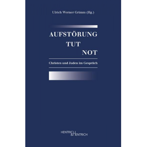 Ulrich W. Grimm - Aufstörung tut not