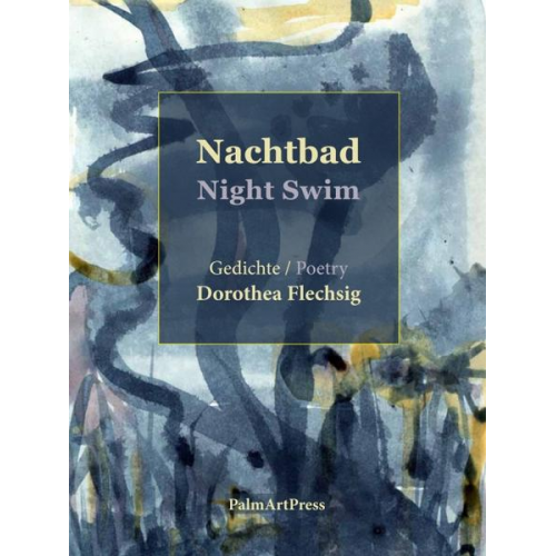 Dorothea Flechsig - Nachtbad