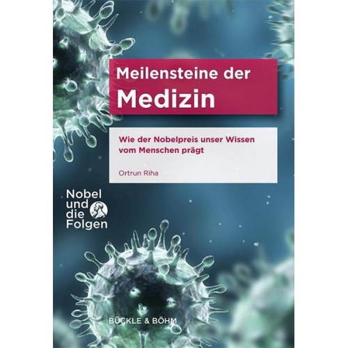 Ortrun Riha - Meilensteine der Medizin