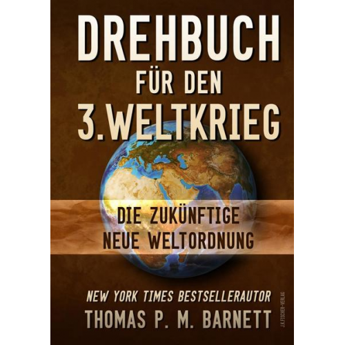 Thomas Barnett - Drehbuch für den 3.Weltkrieg