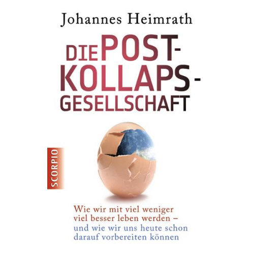 Johannes Heimrath - Die Post-Kollaps-Gesellschaft