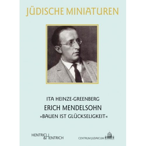 Ita Heinze-Greenberg - Erich Mendelsohn