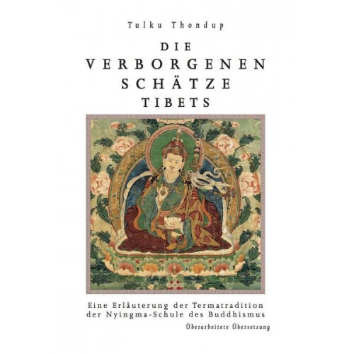 Thondup Tulku & Jig med Ten pa’i Nyi ma - Die verborgenen Schä̈tze Tibets