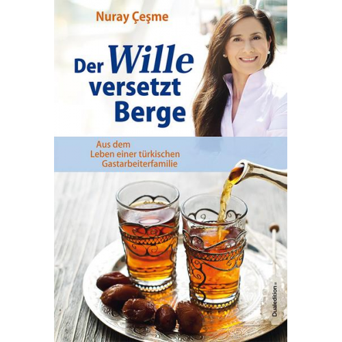 Nuray Çeşme - Der Wille versetzt Berge