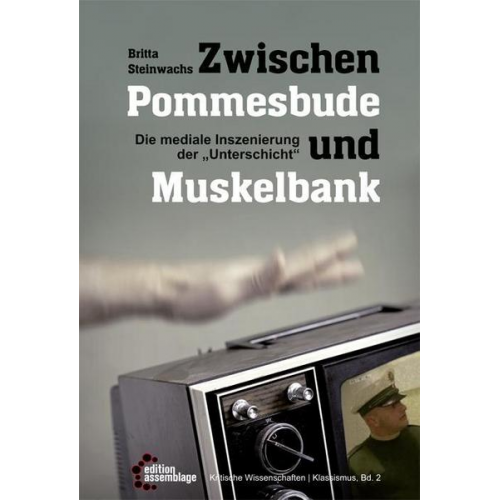 Britta Steinwachs - Zwischen Pommesbude und Muskelbank