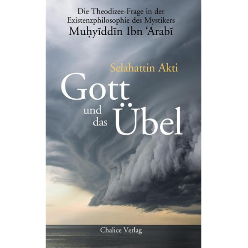 Selahattin Akti & Muhyiddin Ibn Arabi - Gott und das Übel