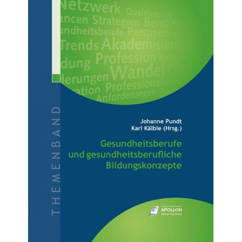 Gesundheitsberufe und gesundheitsberufliche Bildungskonzepte