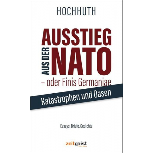 Rolf Hochhuth - Ausstieg aus der NATO - oder Finis Germaniae