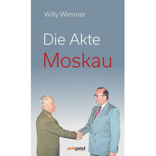 Willy Wimmer - Die Akte Moskau