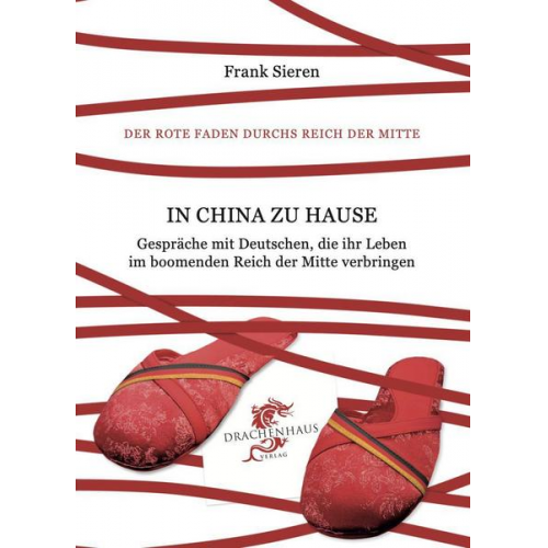 Frank Sieren - In China zu Hause