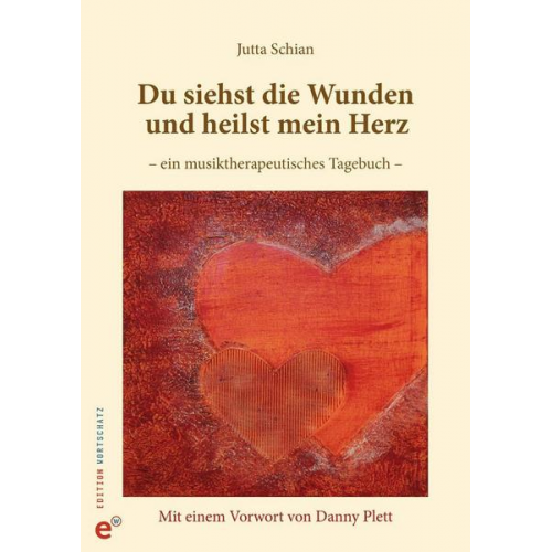 Jutta Schian - Du siehst die Wunden und heilst mein Herz