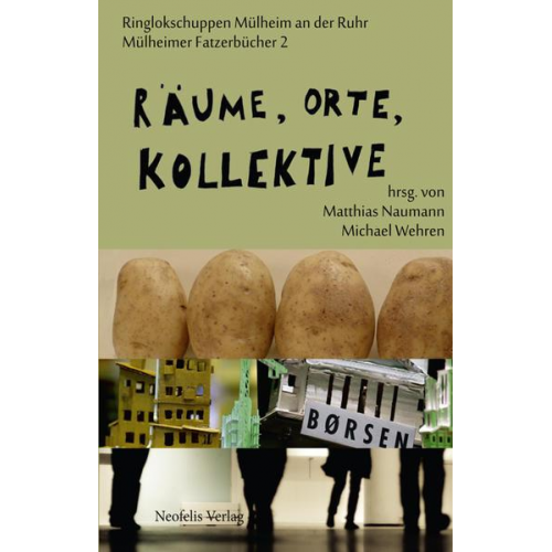 Frank Ruda & Ralph Fischer & Ole Frahm & Ragnhild Freng Dale & Eva Heubach - Räume, Orte, Kollektive