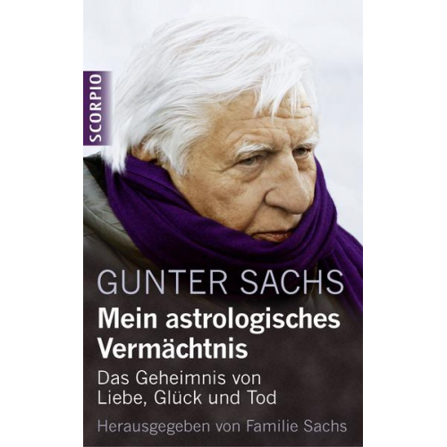 Gunter Sachs - Mein astrologisches Vermächtnis